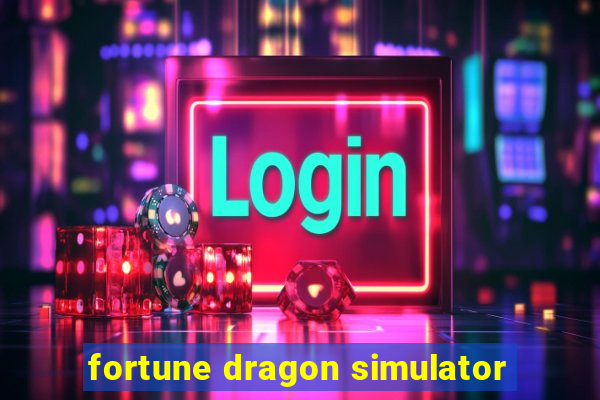 fortune dragon simulator